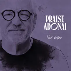 Praise Adonai - Single by Paul Wilbur album reviews, ratings, credits