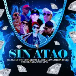 Sin Atao - Single by Belyko, C-Bou Yaa!, Victor La Voz, Araya jairo, Eckes, Uzbell & jeanpier king album reviews, ratings, credits