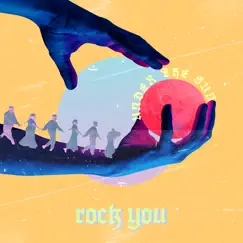 Rock You - Single by Under the Sun album reviews, ratings, credits