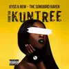 From the Kuntree (feat. Kyss n Rem & the Songbird Raven) - Single album lyrics, reviews, download