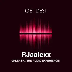 Get Desi (feat. Chubz) - Single by Rjaalexx album reviews, ratings, credits