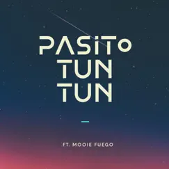 Pasito Tun Tun (feat. Mooie Fuego) Song Lyrics