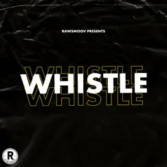 Whistle - Single by Rawsmoov album reviews, ratings, credits