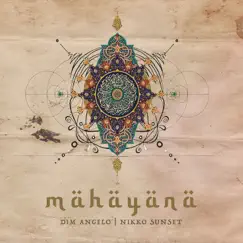 Mahayana - Single by Nikko Sunset & Dim Angelo album reviews, ratings, credits