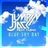 Blue Sky Day (feat. Tasha) - Single album lyrics, reviews, download