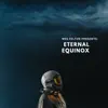 Eternal Equinox album lyrics, reviews, download