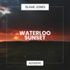 Waterloo Sunset (Acoustic) - Single album lyrics, reviews, download