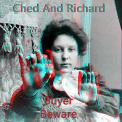 Buyer Beware - Single by Ched and Richard album reviews, ratings, credits