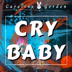 Cry Baby (feat. Simpsonill) [Cover] - Single by Caroline Gordon album reviews, ratings, credits