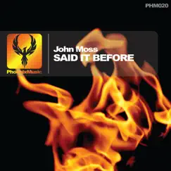 Said It Before - Single by John Moss album reviews, ratings, credits