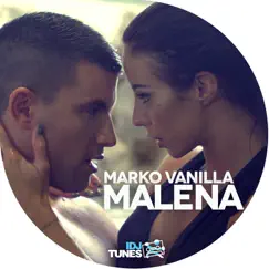 Malena - Single by Marko Vanilla album reviews, ratings, credits