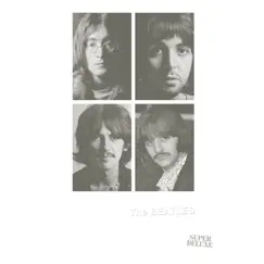 The Beatles (White Album) (Super Deluxe Edition) [2018 Remix & Remaster] by The Beatles album reviews, ratings, credits