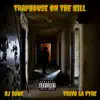 Traphouse on the Hill - EP album lyrics, reviews, download
