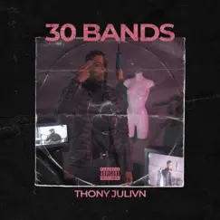 30 Bands - Single by Thony Julivn & kwontlose album reviews, ratings, credits