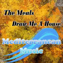 Draw Me a House - Single by The Meals album reviews, ratings, credits