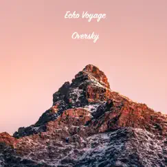 Oversky - Single by Echo Voyage album reviews, ratings, credits