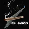 El Avión - Single album lyrics, reviews, download