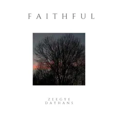 Faithful - Single by Zeegye & Dayhans album reviews, ratings, credits
