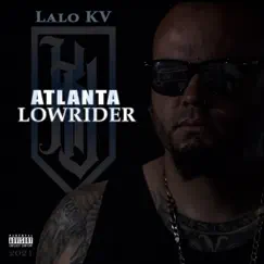 Atlanta Lowrider by Lalo Kv album reviews, ratings, credits