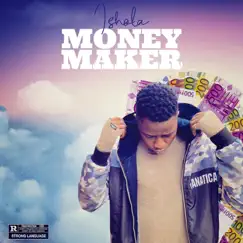 Money Maker - Single by Ishola album reviews, ratings, credits