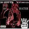 Hi Hater Bye Hater - Single album lyrics, reviews, download