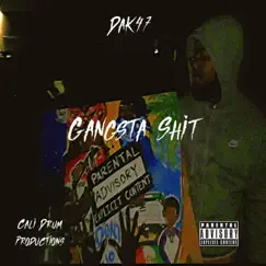 Gangsta Shit - Single by DaK47 album reviews, ratings, credits