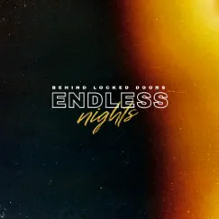 Endless Nights - Single by Behind Locked Doors album reviews, ratings, credits
