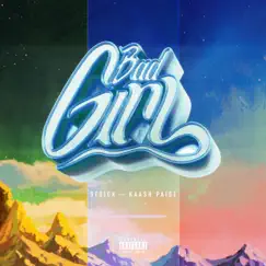 Bad Girl - Single by Kaash Paige & Strick album reviews, ratings, credits