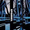 Episodes - Single album lyrics, reviews, download