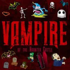 Vampire (feat. Brice Salek) [Of the Haunted Castle] by Vampire Halloween album reviews, ratings, credits