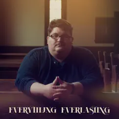 Everything Everlasting by Jordan Connell album reviews, ratings, credits