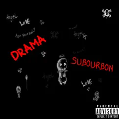 Drama - Single by Subourbon album reviews, ratings, credits