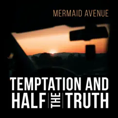 Temptation and Half the Truth by Mermaid Avenue album reviews, ratings, credits
