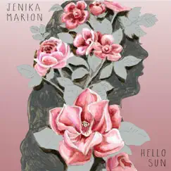 Hello Sun by Jenika Marion album reviews, ratings, credits