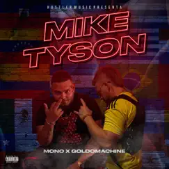 Mike Tyson (feat. GoldoMachine) Song Lyrics