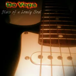 Blues of a Lonely Soul - EP by De Vega album reviews, ratings, credits