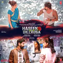 Haseen Dillruba (Original Motion Picture Soundtrack) by Amit Trivedi album reviews, ratings, credits