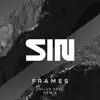 Frames (Julius Abel Remix) song lyrics