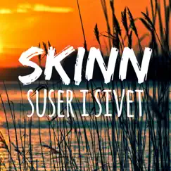 Suser i sivet - Single by Skinn album reviews, ratings, credits