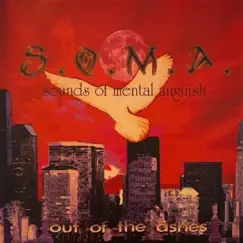 Out of the Ashes by S.O.M.A. Sounds of Mental Anguish album reviews, ratings, credits