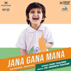 Jana Gana Mana - National Anthem (feat. Vacha Thacker & Dr. Krupesh Thacker) Song Lyrics