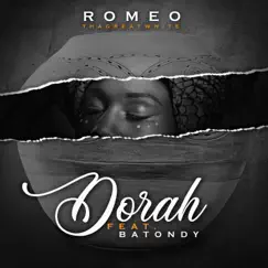 Dorah (feat. Batondy) - Single by Romeo ThaGreatwhite album reviews, ratings, credits