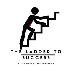 The Ladder To Success by RolandJoeC Instrumentals album reviews, ratings, credits