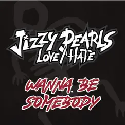 Wanna Be Somebody Song Lyrics