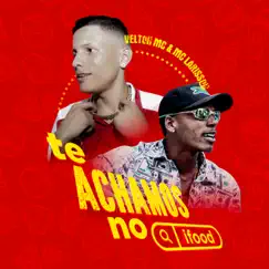 Te Achamos No Ifood - Single by Velton Mc & MC Larisson album reviews, ratings, credits