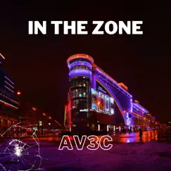 In the Zone - Single by AV3C album reviews, ratings, credits