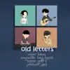 Old Letters - Single album lyrics, reviews, download