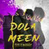DOLA MEEN FOX (feat. Wiggy) [EP (كتيبه 999)] album lyrics, reviews, download
