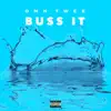 Buss It - Single album lyrics, reviews, download