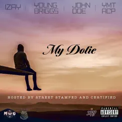 My Dolie (feat. John Doe MG, Young Briggs & Izay) Song Lyrics